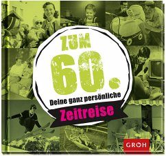 Cover Zum 60. - Deine ganz persönliche Zeitreise