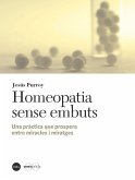 Homeopatia sense embuts : una pràctica que prospera entre miracles i miratges