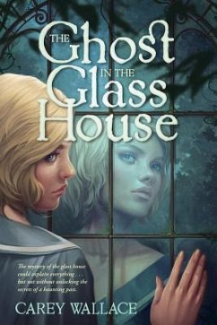 Ghost in the Glass House - Wallace, Carey