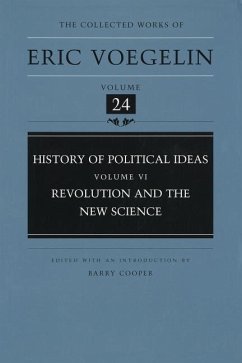 History of Political Ideas, Volume 6 (Cw24): Revolution and the New Science - Voegelin, Eric