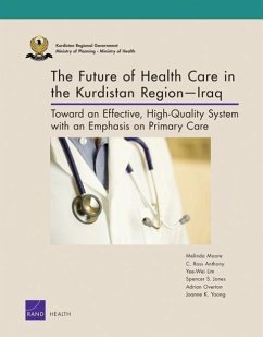 The Future of Health Care in the Kurdistan Region-Iraq - Moore, Melinda; Anthony, C Ross; Lim, Yee-Wei; Jones, Spencer S; Overton, Adrian; Yoong, Joanne K