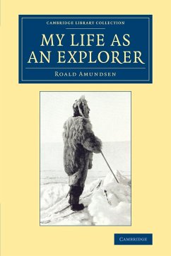 My Life as an Explorer - Amundsen, Roald
