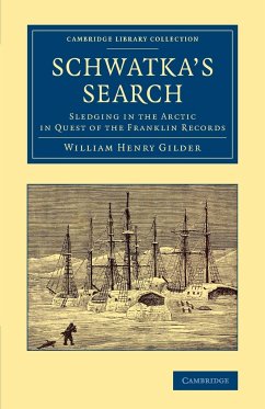 Schwatka's Search - Gilder, William Henry