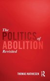 The Politics of Abolition Revisited