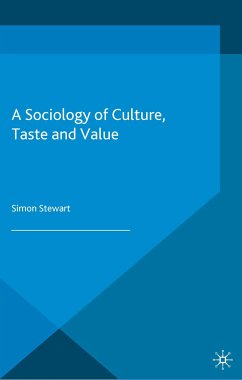 A Sociology of Culture, Taste and Value (eBook, PDF) - Stewart, S.