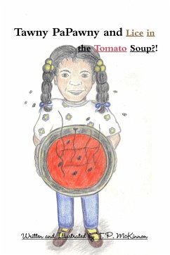 Tawny PaPawny and Lice in the Tomato Soup! - Mckinnon, T. P.