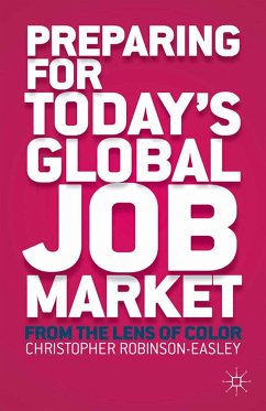 Preparing for Today's Global Job Market (eBook, PDF) - Robinson-Easley, C.
