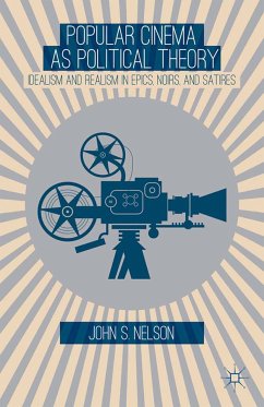Popular Cinema as Political Theory (eBook, PDF) - Nelson, J.