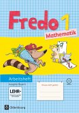 Fredo 1. Jahrgangsstufe Mathematik. Ausgabe B. Arbeitsheft mit CD-ROM / Fredo Arbeitsheft Bayern Bd.1