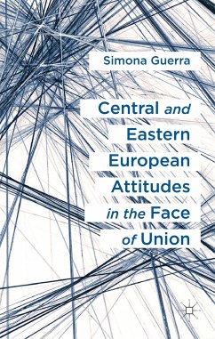 Central and Eastern European Attitudes in the Face of Union (eBook, PDF) - Guerra, S.