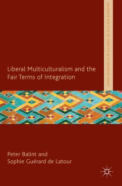 Liberal Multiculturalism and the Fair Terms of Integration (eBook, PDF)