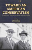 Toward an American Conservatism (eBook, PDF)