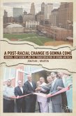 A Post-Racial Change Is Gonna Come (eBook, PDF)