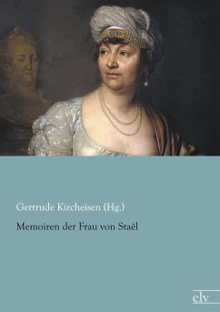 Memoiren der Frau von Staël - Kircheisen (Hg., Gertrude