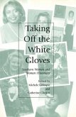 Taking Off the White Gloves: Southern Women and Women Historians