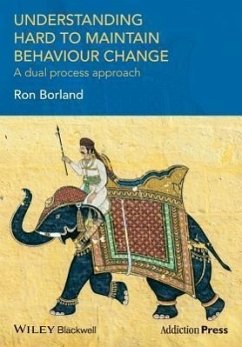 Understanding Hard to Maintain Behaviour Change - Borland, Ron