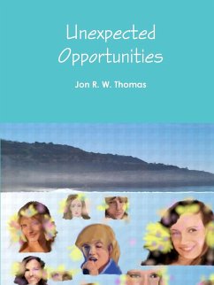 Unexpected Opportunities - Thomas, Jon R. W.