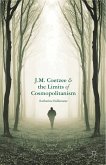 J.M. Coetzee and the Limits of Cosmopolitanism (eBook, PDF)