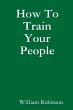How to Train Your People - Bild 1