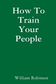 How to Train Your People