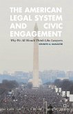 The American Legal System and Civic Engagement (eBook, PDF)