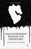 Saudi Government Revenues and Expenditures (eBook, PDF)