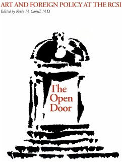The Open Door: Art and Foreign Policy at the Rcsi - Cahill, Kevin M.