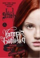 Vampir Günlükleri Avcilar Vol. 3 Kaderin Yükselisi - J. Smith, L.