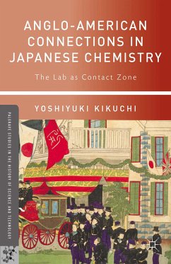 Anglo-American Connections in Japanese Chemistry (eBook, PDF) - Kikuchi, Yoshiyuki