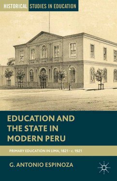 Education and the State in Modern Peru (eBook, PDF) - Espinoza, G.