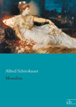 Messalina - Schirokauer, Alfred