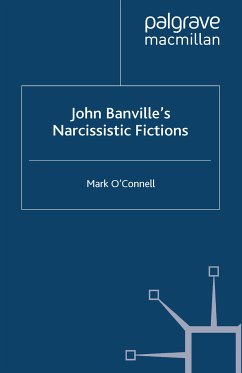 John Banville's Narcissistic Fictions (eBook, PDF)