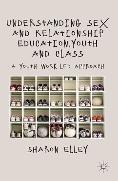 Understanding Sex and Relationship Education, Youth and Class (eBook, PDF)