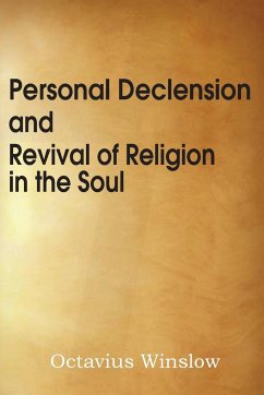 Personal Declension and Revival of Religion in the Soul - Winslow, Octavius