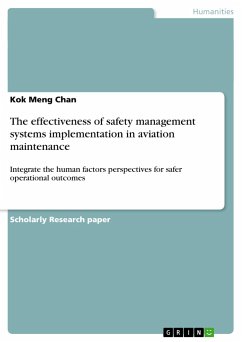 The effectiveness of safety management systems implementation in aviation maintenance - Chan, Kok Meng