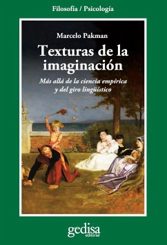 Texturas de la imaginación : más allá de la ciencia empírica y del giro lingüístico - Pakman, Marcelo