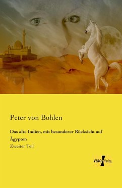 Das alte Indien, mit besonderer Rücksicht auf Ägypten - Bohlen, Peter von