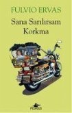 Sana Sarilirsam Korkma