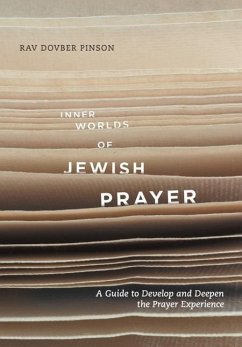 Inner Worlds of Jewish Prayer - Pinson, Dovber