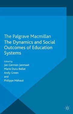 The Dynamics and Social Outcomes of Education Systems (eBook, PDF)