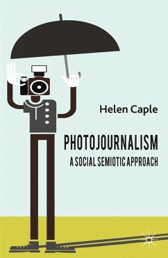 Photojournalism: A Social Semiotic Approach (eBook, PDF)