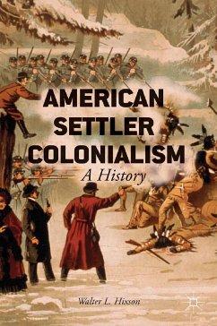 American Settler Colonialism (eBook, PDF) - Hixson, W.