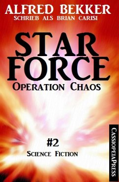 Brian Carisi - Operation Chaos: Star Force 2 (eBook, ePUB) - Bekker, Alfred