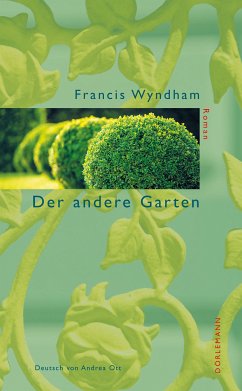 Der andere Garten (eBook, ePUB) - Wyndham, Francis