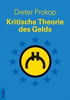 Kritische Theorie des Gelds (eBook, PDF) - Prokop, Dieter