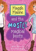 Maggie Malone and the Mostly Magical Boots (eBook, ePUB)