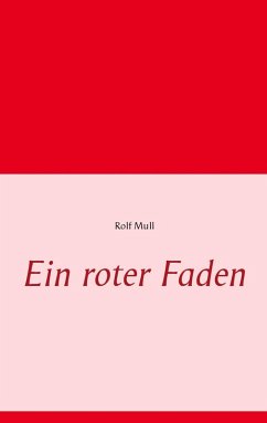 Ein roter Faden (eBook, ePUB) - Mull, Rolf