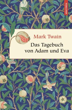Das Tagebuch von Adam und Eva (eBook, ePUB) - Twain, Mark