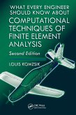 What Every Engineer Should Know about Computational Techniques of Finite Element Analysis (eBook, PDF)