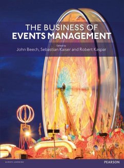 Business of Events Management, The - Beech, John; Kaiser, Sebastian; Kaspar, Robert
